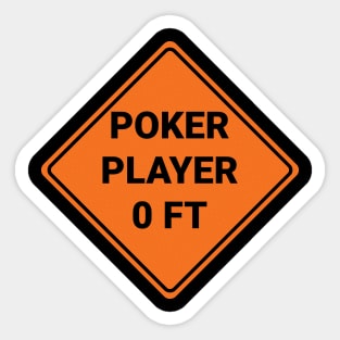 Poker Player warning Sticker